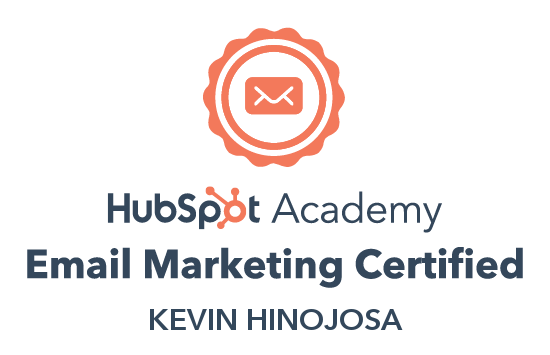 HubSpot Academy Email Marketing Certified Mr. Kevin Hinojosa